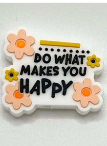 Do What Makes You Happy