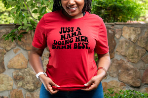 ´Just A Mama Doing Her Best¨ T-Shirt or Sweatshirt
